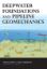Deepwater Foundations and Pipeline Geomechanics