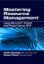 Mastering Resource Management Using Microsoft® Project and Project Server 2010